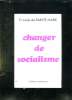 CHANGER DE SOCIALISME.. SAINTE MARIE FRANCOIS DE.