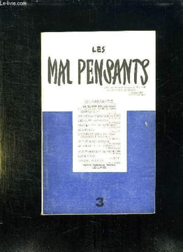LES MAL PENSANTS N° 3. SOMMAIRE: LA GUERRE DES GAUCHES, QUI FERA LA GAUCHE NON COMMUNISTES, LES CONVENTIONS COLLECTIVES, POUR LA PAIX AU VIET NAM.... ...