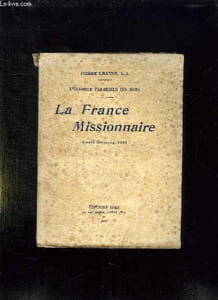L EVANGILE PAR DESSUS LES MERS. LA FRANCE MISSIONNAIRE. REDIO SERMONS 1931.