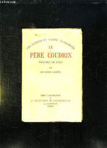 LE PERE COUDRIN. FONDATEUR DE PICPUS.