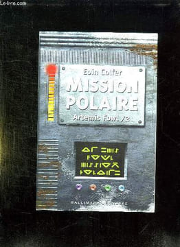 MISSION POLAIRE ARTEMIS FOWL 2.. COLFER EOIN.