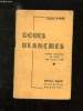 ROBES BLANCHES. COMEDIE DRAMATIQUE EN 3 ACTES .. FALAISE CLAUDE.