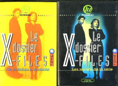 2 TOMES. LE DOSSIER X FILES. LES SECRETS DE LA SERIE. DE LA FICTION A LA REALITE.