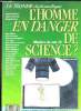 LE MONDE DIPLOMATIQUE. L HOMME EN DANGER DE SCIENCE? MAI 1992.. COLLECTIF.