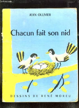 CHACUN FAIT SON NID.. OLLIVIER JEAN.
