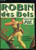 ROBIN DES BOIS N° 1. HISTOIRE DE LA LEGENDE DE ROBIN DES BOIS. UNE AVENTURE DE ROBIN DES BOIS, UNENOUVELLE: LA VENGEANCE DU FAUCONNIER.... COLLECTIF.