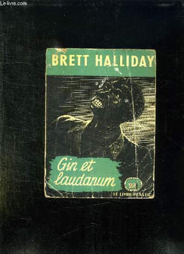 GIN ET LAUDANUM. COUNTERFEIT WIFE.. BRETT HALLIDAY.