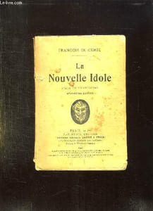 LA NOUVELLE IDOLE. PIECE EN TROIS ACTES. 8em EDITION.