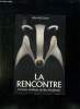 LA RENCONTRE. L HISTOIRE VERIDIQUE DE BEN MAC DONALD.. ECKERT ALLAN W.