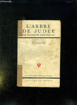 L ARBRE DE JUDEE.. PORTER KATHERINE ANNE.