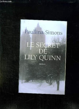 LE SECRET DE LILY QUINN.. SIMONS PAULLINA.