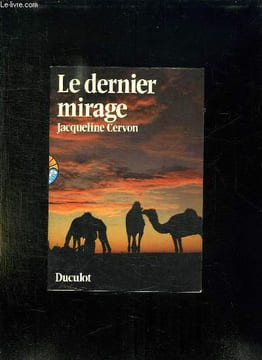 LE DERNIER MIRAGE.. CERVON JACQUELINE.