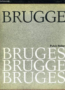 BRUGES. TEXTE EN FRANCAIS, ANGLAIS, ALLEMAND.. VAN DEN BOSCH PAUL.