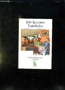 100 RECETTES FAMILIALES.