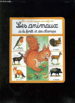 LES ANIMAUX DE LA FORET ET DES CHAMPS.. COLLECTIF.
