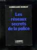 LES RESEAUX SECRETS DE LA POLICE.. COMMISSAIRE DIAMANT.