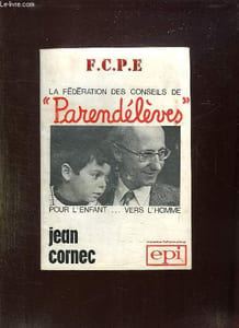 LA FEDERATION DES CONSEILS DE PARENTS D ELEVES.