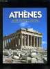 ATHENES. ENTRE LEGENDE ET HISTOIRE. GUIDE DES MONUMENTS ET DES MUSEES DE LA VILLE ET DE SES ENVIRONS.. COLLECTIF.