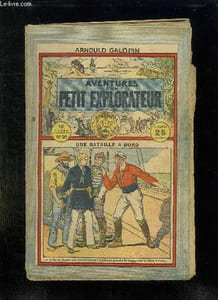 AVENTURE D UN PETIT EXPLORATEUR N° 31 UNE BATAILLE A BORD.