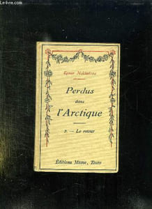 PERDUS DANS L ARCTIQUE. TOME 2.