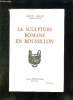 LA SCULPTURE ROMANE EN ROUSSILLON. TOME II: CORNEILLA DE CONFLENT ELNE. 3em EDITION.. DURLIAT MARCEL.