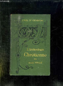 L ARCHEOLOGIE CHRETIENNE.