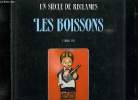 UN SIECLE DE RECLAMES LES BOISSONS.. GHOZLAND F.