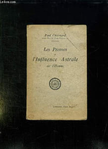LES PREUVES DE L INFLUENCE ASTRALE SUR L HOMME.