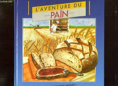 L AVENTURE DU PAIN.
