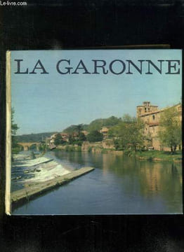 LES PAYS DE GARONNE.. GORSSE PIERRE DE.