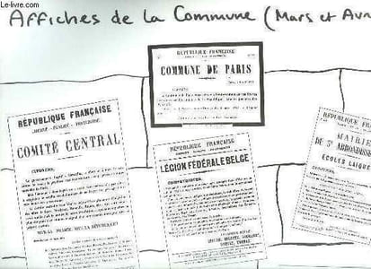 AFFICHE CONTENANT DES AFFICHES DE LA COMMUNE DE PARIS. MARS ET AVRIL.