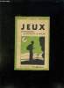 JEUX. TROISIEME VOLUME: JEUX D EXPLORATION ET D ETUDES DE LA NATURE.. LOISEAU J.