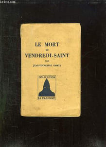 LE MORT DU VENDREDI SAINT.