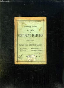 L ANNEE DU CERTIFICAT D ETUDES. LIVRET DE SCIENCES ELEMENTAIRES.
