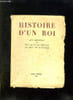 HISTOIRE D UN ROI. LES MEMOIRES DE SON ALTESSE ROYALE LE DUC DE WINDSOR.. COLLECTIF.