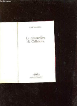 LA PRISONNIERE DE CALLAHORA.. THORPE KAY.