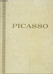PICASSO. PREMIERE EPOQUE 1881 - 1906. PERIODES BLEUE ET ROSE.