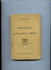 SOUVENIRS D UN CONDAMNE A MORT.