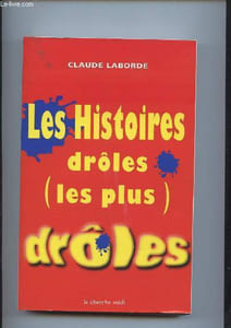 ENCYCLOPEDIE DES HISTOIRES DROLES LES PLUS DROLES.