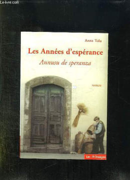 LES ANNEES D ESPERANCE. ANNUSU DE SPERANZA.. TOLU ANNA.