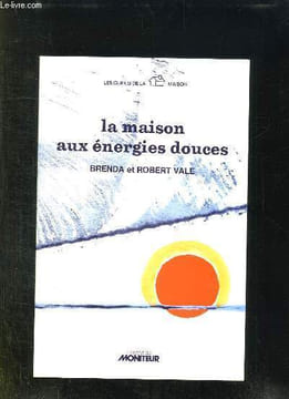 LA MAISON AUX ENERGIES DOUCES. 2em TIRAGE.. VALE BRANDA ET ROBERT.