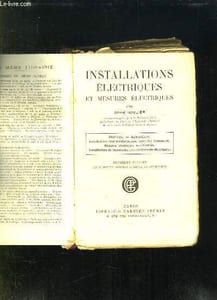 INSTALLATIONS ELECTRIQUES ET MESURES ELECTRIQUES.