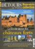 DETOURS EN FRANCE HORS SERIE COLLECTION. SOMMAIRE: LE MONDE SECRET DES CHATEAUX FORTS, FOUGERE LA GARDIENNE DE BRETAGNE, LA PICARDIE FORTIFIEE, LES ...