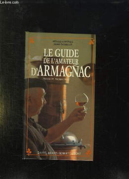 LE GUIDE DE L AMATEUR D ARMAGNAC.. COUSTEAUX FERNAND ET CASAMAYOR PIERRE.