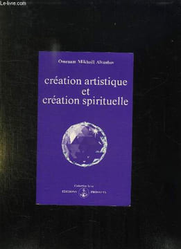 CREATION ARTISTIQUE ET CREATION SPIRITUELLE.. OMRAAM MIKHAEL AIVANHOV.