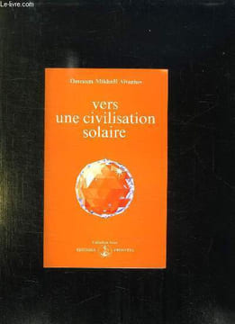 VERS UNE CIVILISATION SOLAIRE. 2em EDITION.. OMRAAM MIKHAEL AIVANHOV.