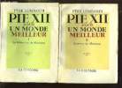 2 TOMES. PIE XII POUR UN MONDE MEILLEUR. TOME 1: LES PREMIERS PAS DU MOUVEMENT. TOME 2: PREANNONCE DU MOUVEMENT.. LOMBARDI PERE.