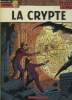LA CRYPTE.. MARTIN JACQUES ET CHAILLET GILLES.