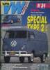 VW N° 34 JUIN 1992. SOMMAIRE: SPECIAL TYPE 2: POSER UNE JUPE DEMONTABLE, TRANSPORTER 51 ET KOMBI POMPIER 51, SAMBA BUS 52 ET PICK UP 58.... HOMMELL ...