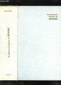 LA FABULEUSE HISTOIRE DU RUGBY.